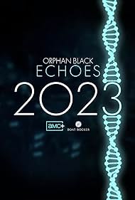 Orphan Black: Echoes (2024)