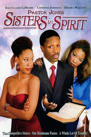 Pastor Jones: Sisters in Spirit (2007)