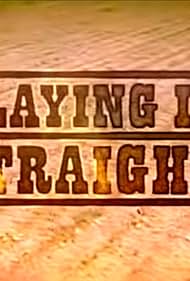 Playing It Straight (UK) 2005