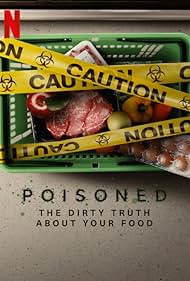 Poisoned: The Dirty Truth About Your Food (2023)