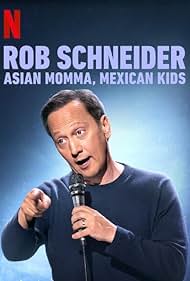 Rob Schneider: Asian Momma, Mexican Kids (2020)