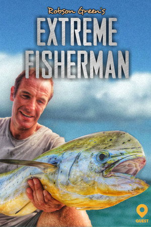 Robson Green: Extreme Fisherman (TV Series 2014– ) 2014