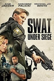 S.W.A.T.: Under Siege (2017)