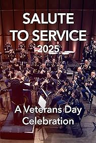 Salute to Service 2025: A Veterans Day Celebration (TV Special 2025) 2025