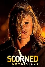 Scorned: Love Kills (2012)