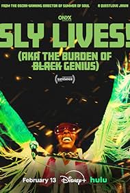 SLY LIVES! (aka The Burden of Black Genius) 2025