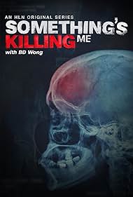 Something's Killing Me (2017)