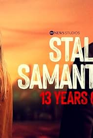 Stalking Samantha: 13 Years of Terror (2025)