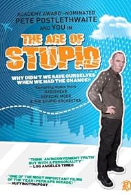 The Age of Stupid (2009)