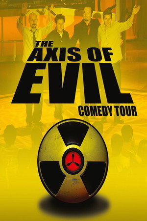 The Axis of Evil Comedy Tour (2008)