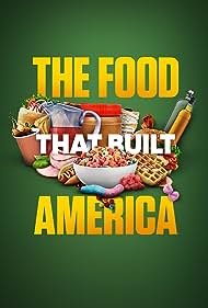 The Food That Built America (2019)