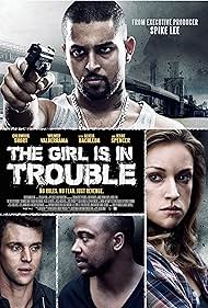 The Girl Is in Trouble (2015)