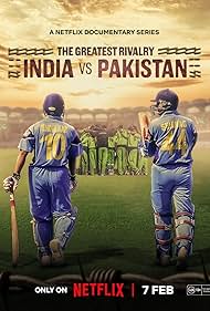 The Greatest Rivalry: India vs Pakistan (2025)