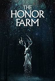 The Honor Farm (2017)