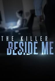 The Killer Beside Me (2018)