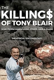 The Killing$ of Tony Blair (2016)