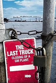 The Last Truck: Closing of a GM Plant (2009)