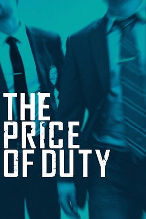 The Price of Duty (TV Series 2018– ) 2018