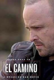 The Road to El Camino: Behind the Scenes of El Camino: A Breaking Bad Movie (2019)