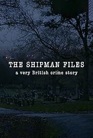 The Shipman Files (2020)