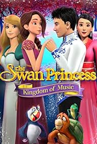 The Swan Princess: Kingdom of Music (2019)