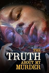 The Truth About My Murder (2022)
