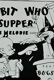 The Wabbit Who Came to Supper (1942)