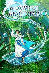 The Water Magician (2025)