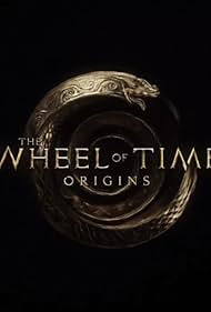 The Wheel of Time: Origins (2021)