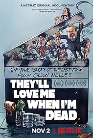 They'll Love Me When I'm Dead (2018)