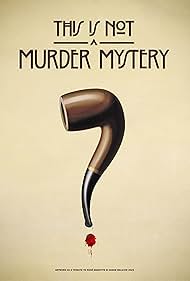 This Is Not a Murder Mystery (2025)