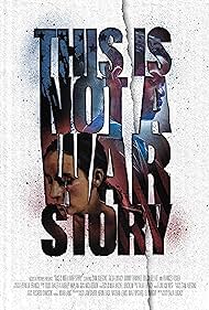 This Is Not a War Story (2021)