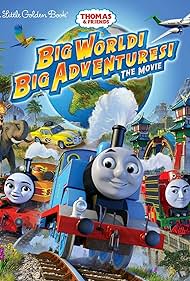 Thomas & Friends: Big World! Big Adventures! (2018)