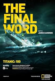 Titanic: The Final Word with James Cameron (2012)