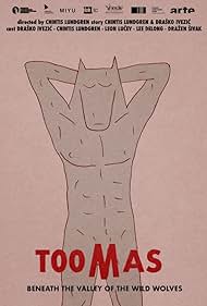 Toomas Beneath the Valley of the Wild Wolves (2018)
