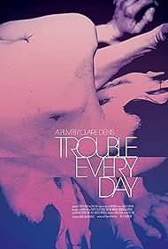 Trouble Every Day (2001)