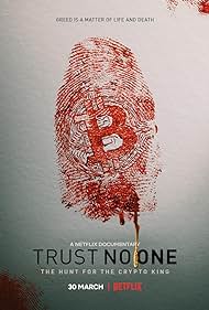 Trust No One: The Hunt for the Crypto King (2022)