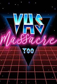 VHS Massacre Too (2020)