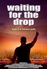 Waiting For The Drop: Rise of the Superstar DJs (2024)