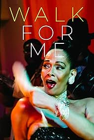Walk for Me (2016)