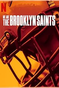 We Are: The Brooklyn Saints (2021)