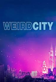 Weird City (2019)