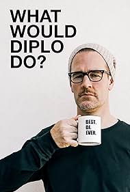 What Would Diplo Do? (2017)