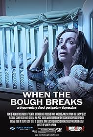 When the Bough Breaks: A Documentary About Postpartum Depression (2017)