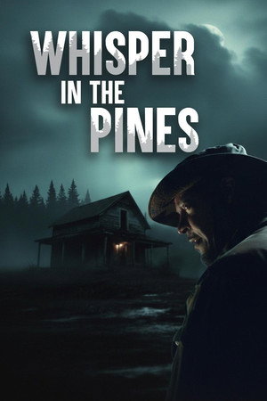 Whisper in the Pines (2025)