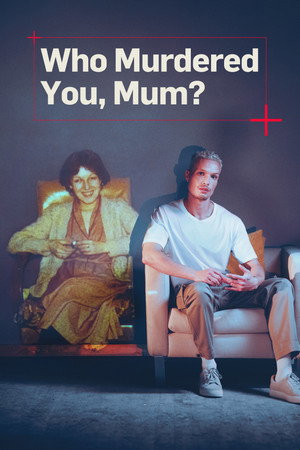 Who Murdered You, Mum? (2024)