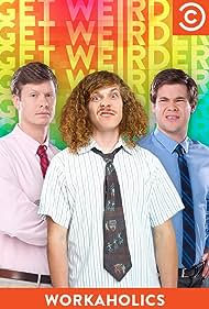 Workaholics (2011)