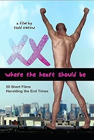Xx: Where Your Heart Should Be (2007)
