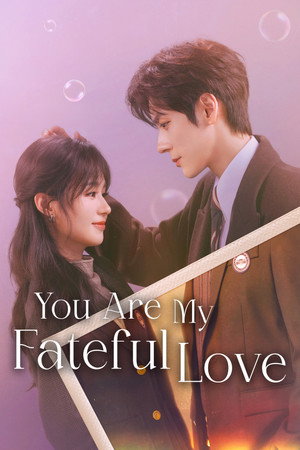 You Are My Fateful Love (2026)